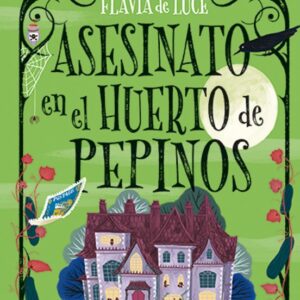 ASESINATO EN EL HUERTO DE PEPINOS (COZY MYSTERY JUVENIL) (TD)