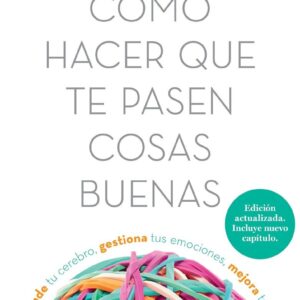 COMO HACER QUE TE PASEN COSAS BUENAS (NUEVA EDICION)